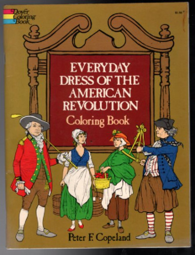 Everyday Dress of the American Colonial Period Coloring Book (Dover Fashion Coloring Book)